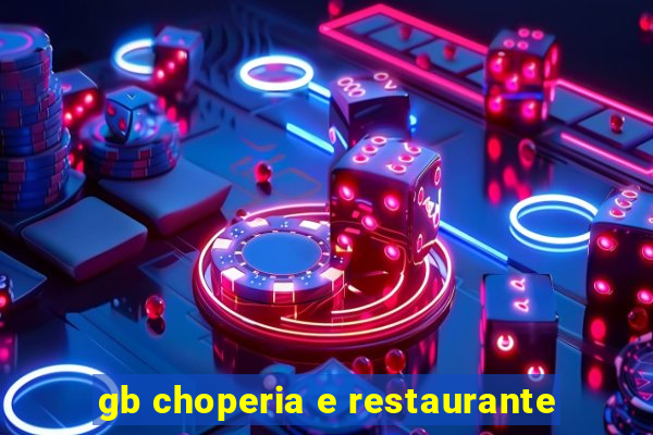 gb choperia e restaurante